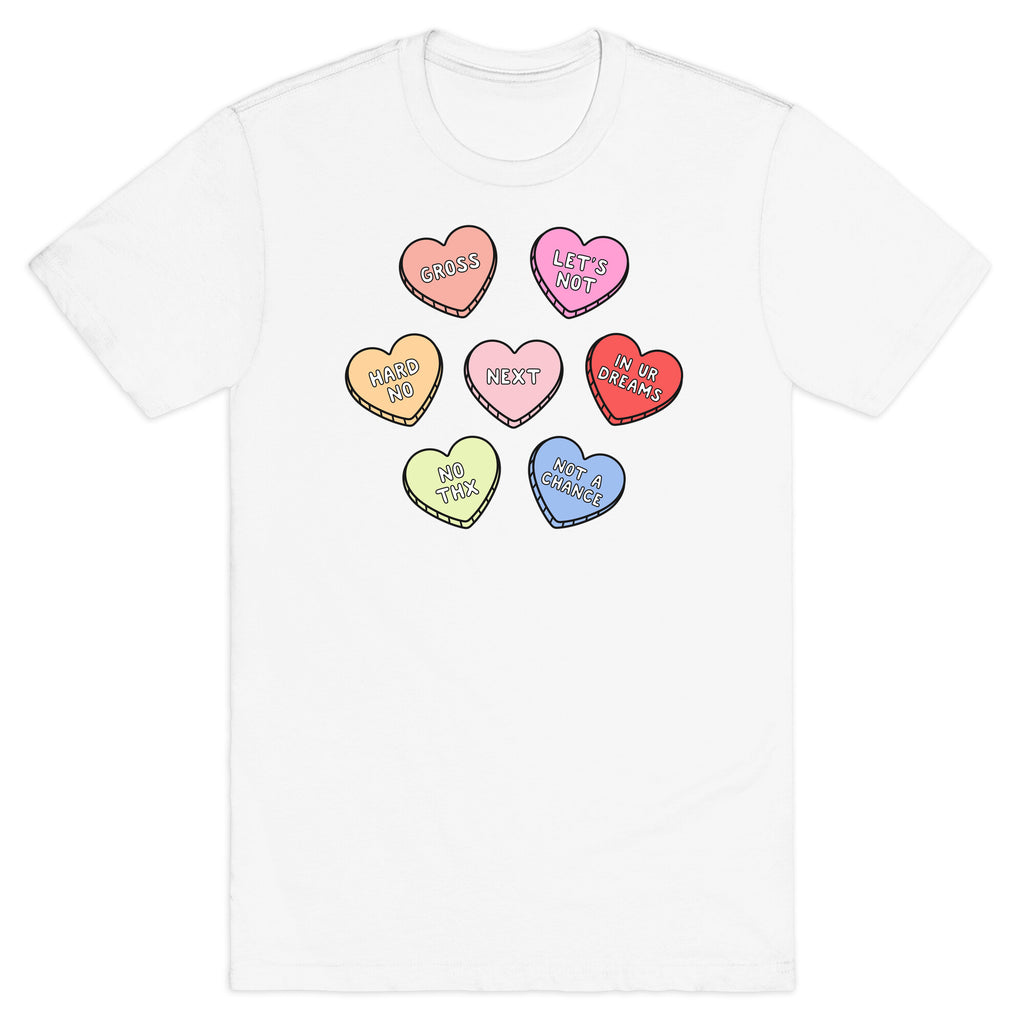 Sarcastic Candy Hearts T-Shirt