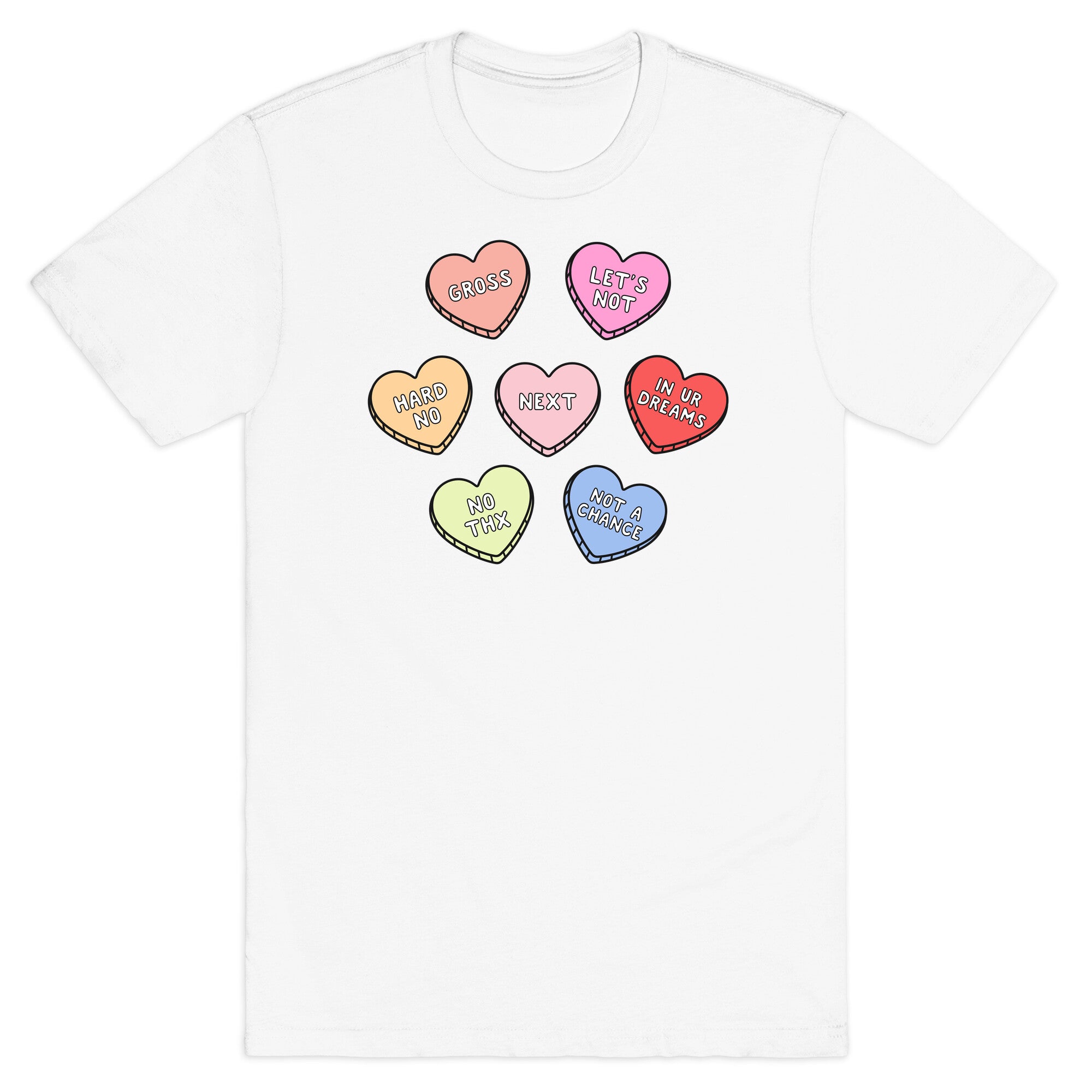 Sarcastic Candy Hearts T-Shirt