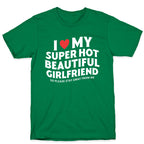 I Love My Girlfriend T-Shirt