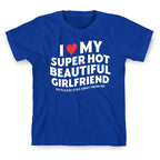 I Love My Girlfriend T-Shirt