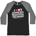 I Love My Girlfriend Baseball Tee