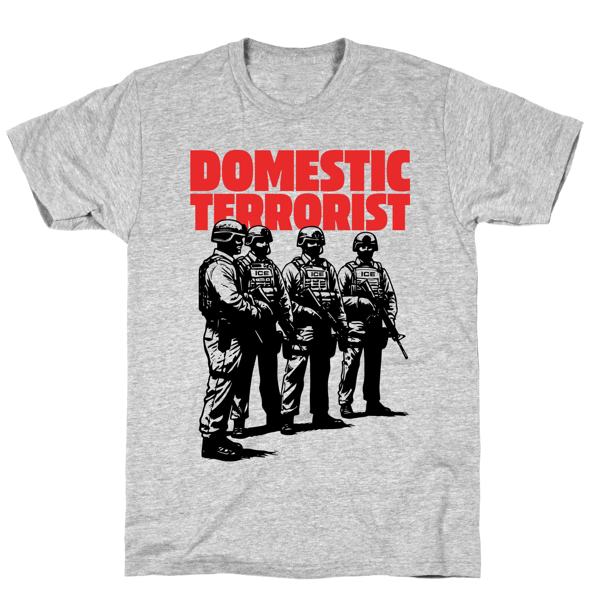Domestic Terrorist T-Shirt