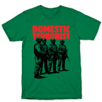 Domestic Terrorist T-Shirt