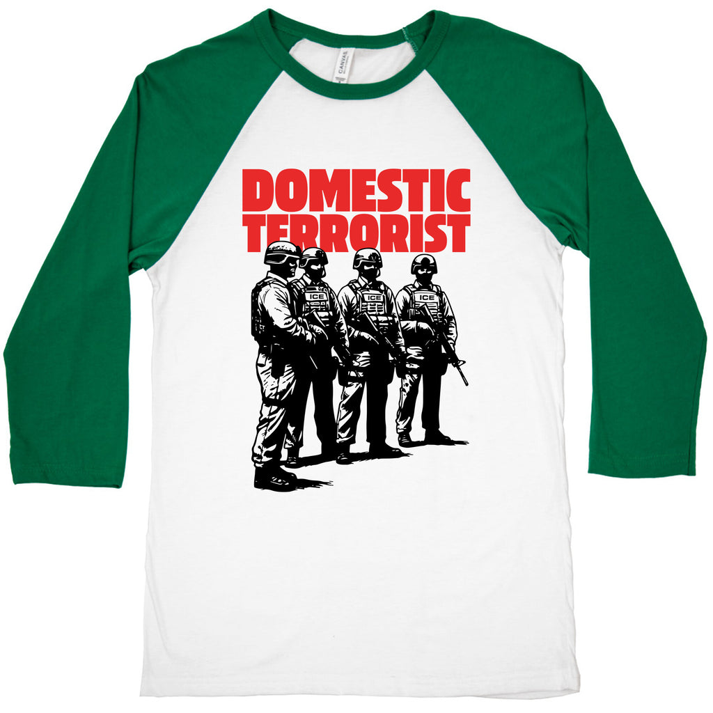 Domestic Terrorist Baseball Tee