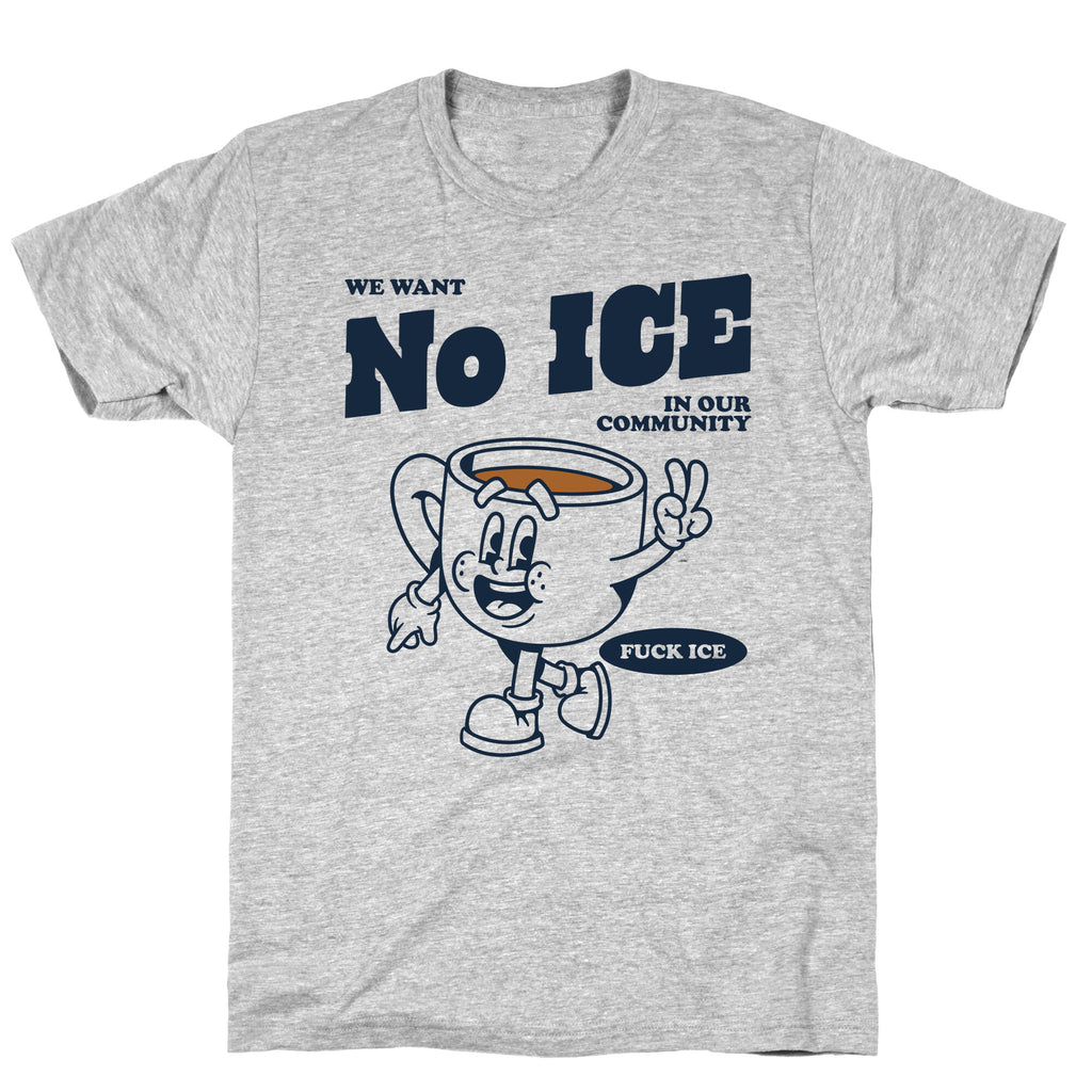 No ICE T-Shirt