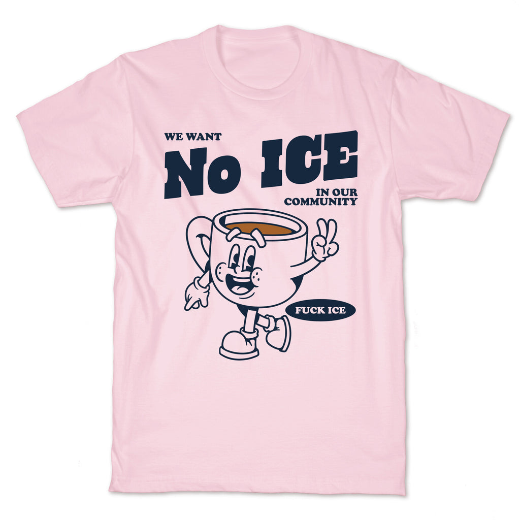 No ICE T-Shirt