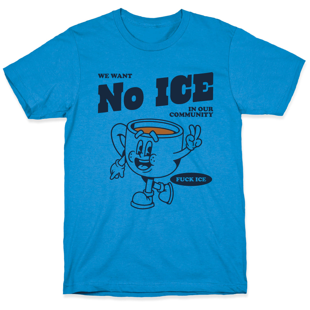 No ICE T-Shirt