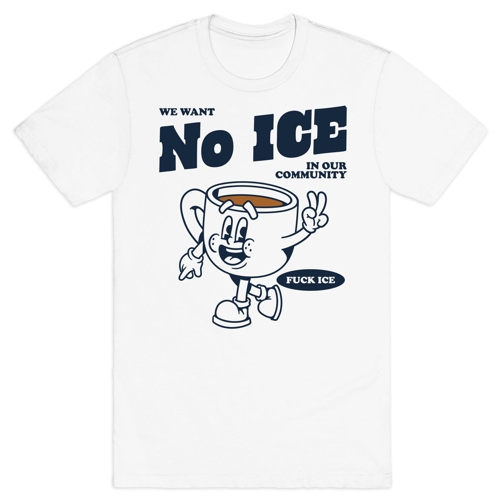 No ICE T-Shirt