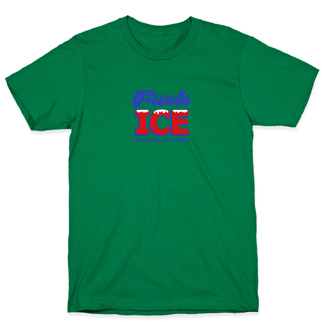 Fuck ICE T-Shirt