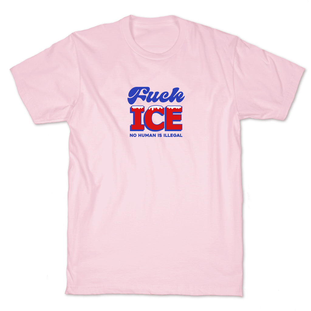 Fuck ICE T-Shirt