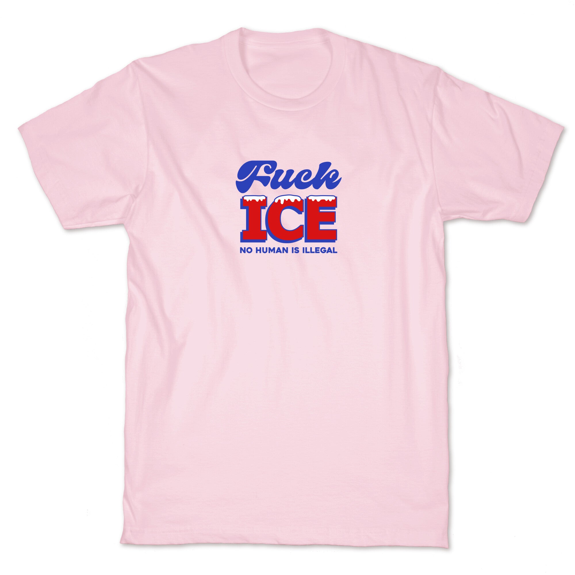 Fuck ICE T-Shirt