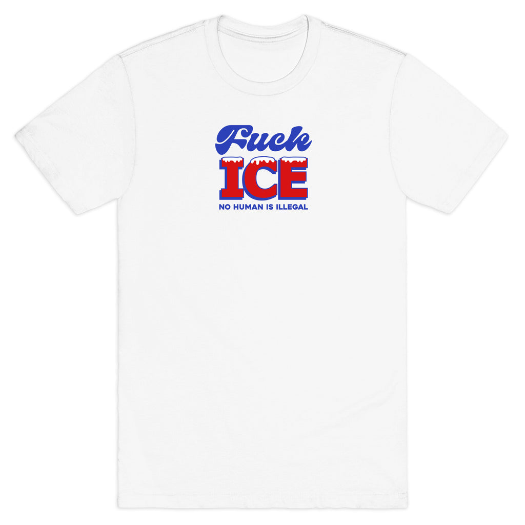Fuck ICE T-Shirt