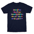 Imagine Hating Immigrants T-Shirt