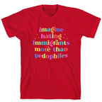 Imagine Hating Immigrants T-Shirt