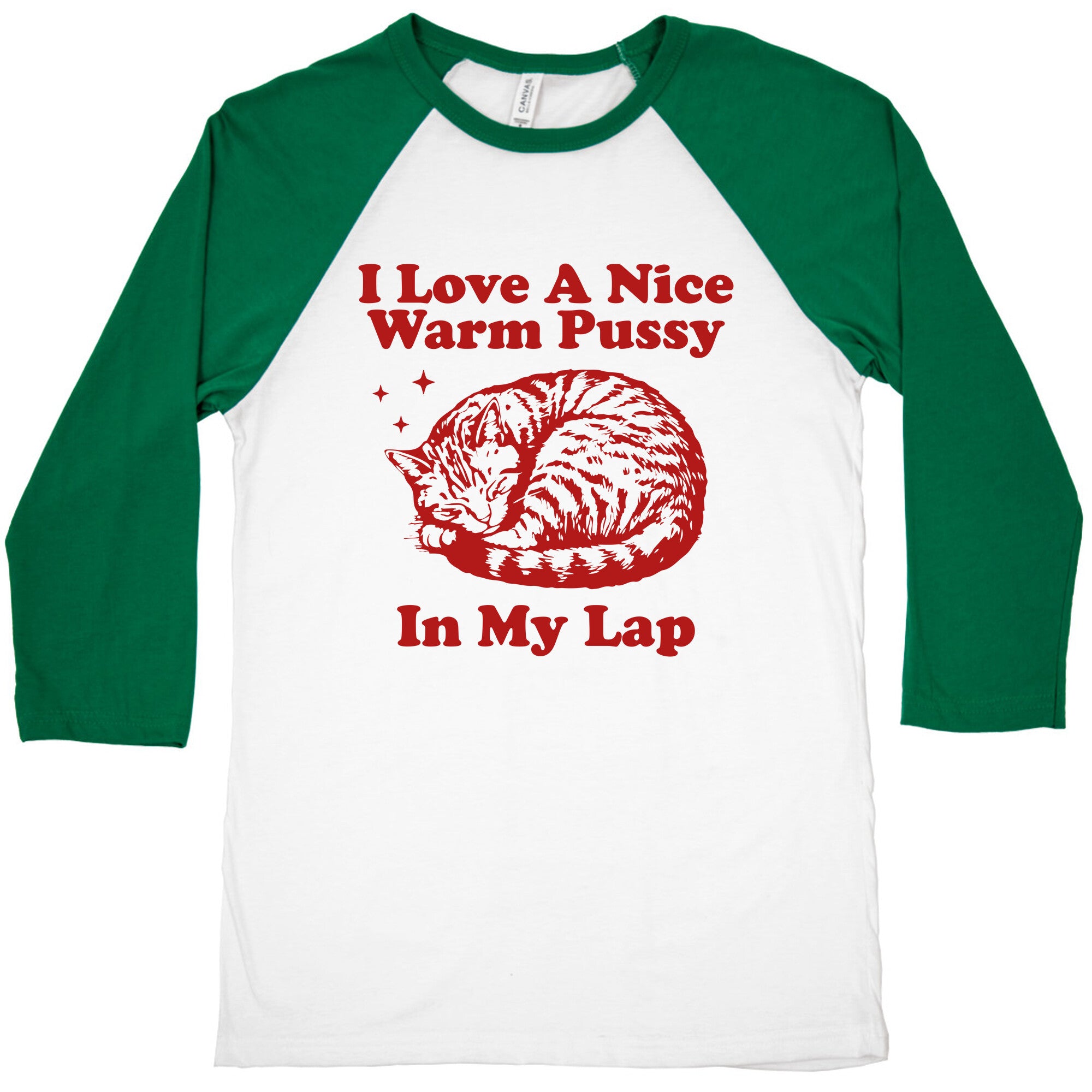 I Love A Nice Warm Pussy In My Lap Baseball Tee