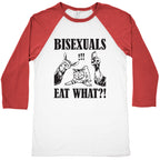 Bisexuals Eat What?! Baseball Tee