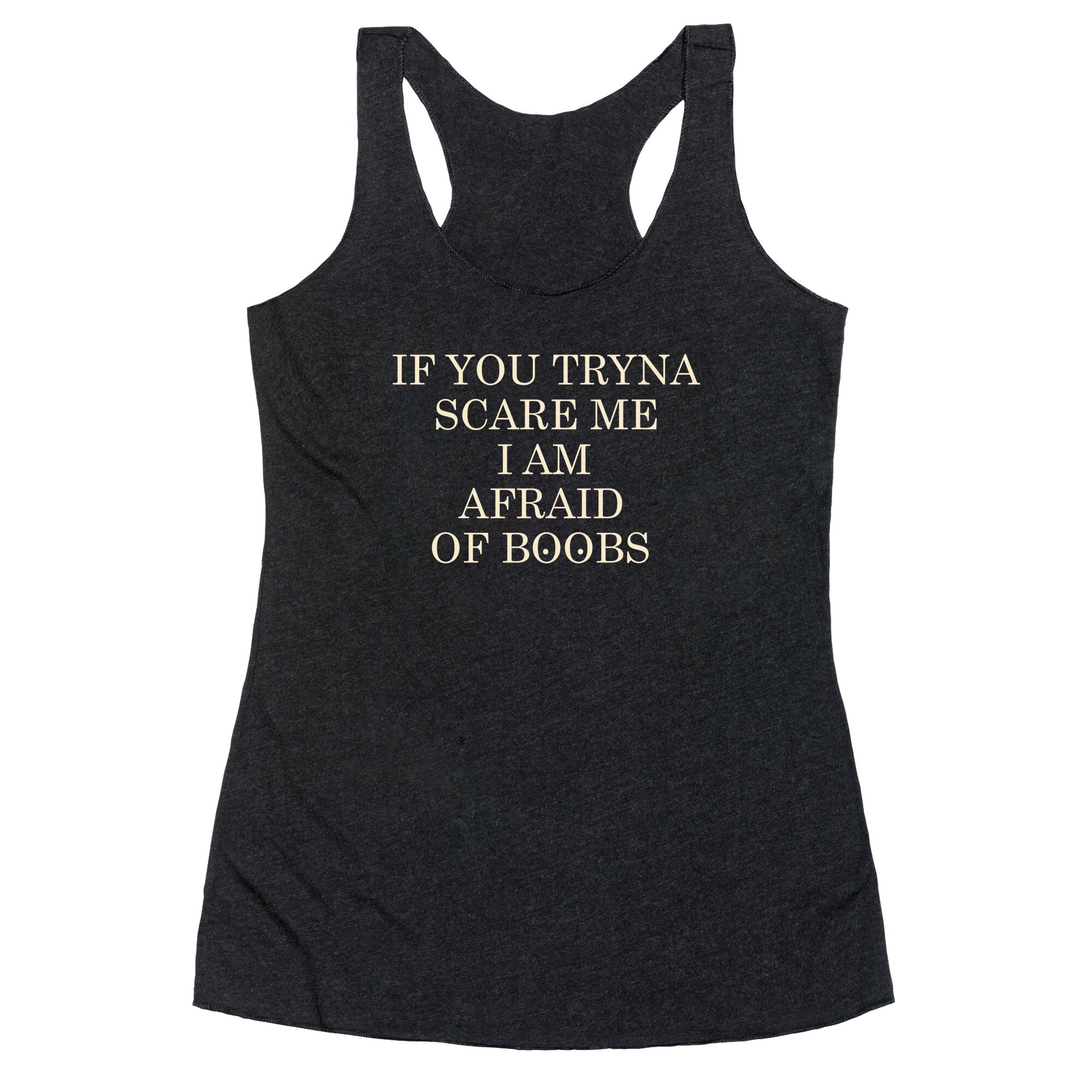 Afraid Of Boobs Racerback Tank