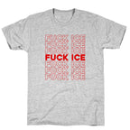 Fuck ICE T-Shirt