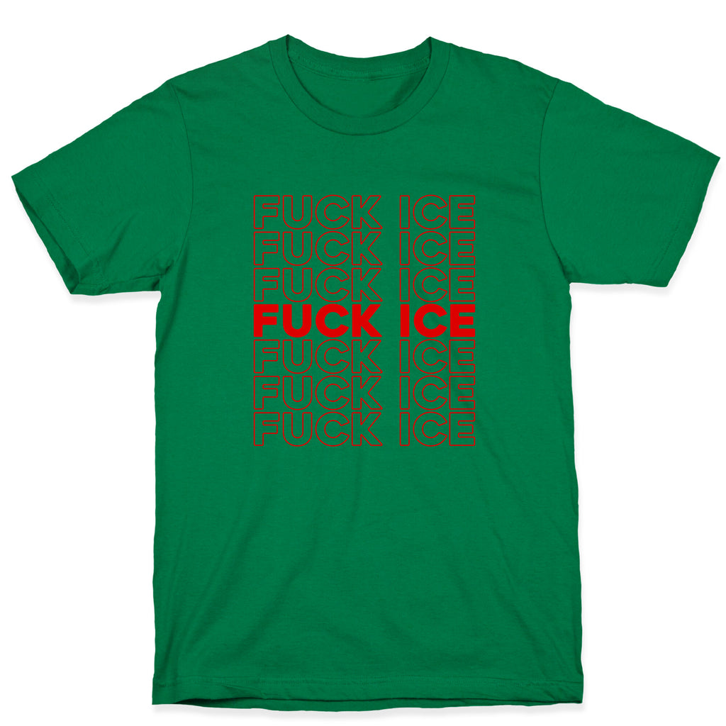 Fuck ICE T-Shirt