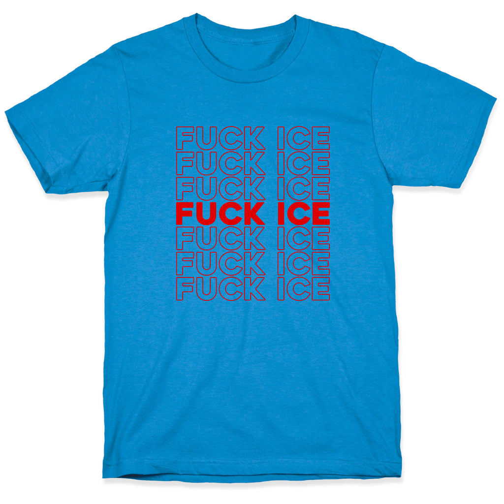 Fuck ICE T-Shirt