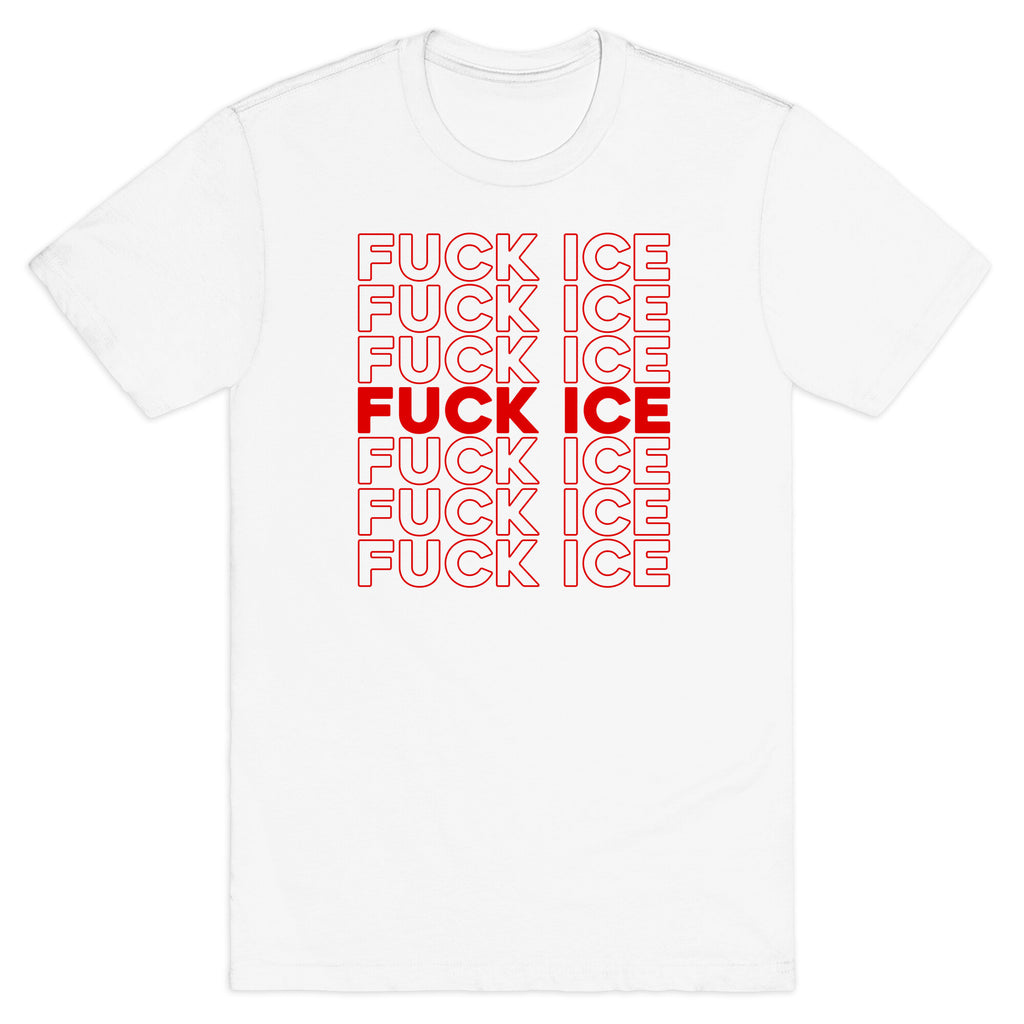 Fuck ICE T-Shirt