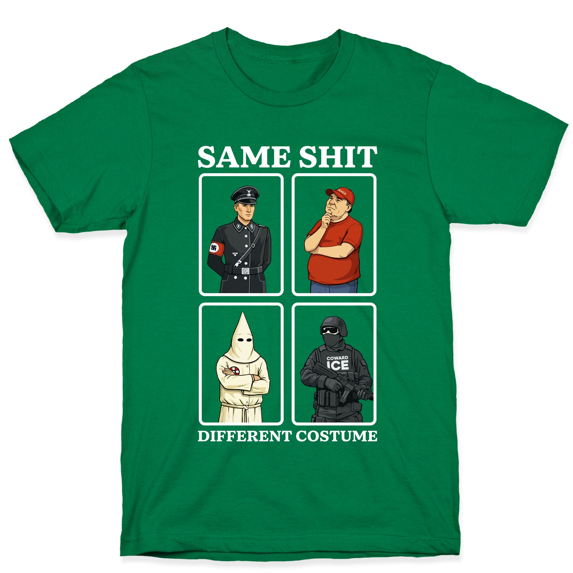 Same Shit Different Costume T-Shirt