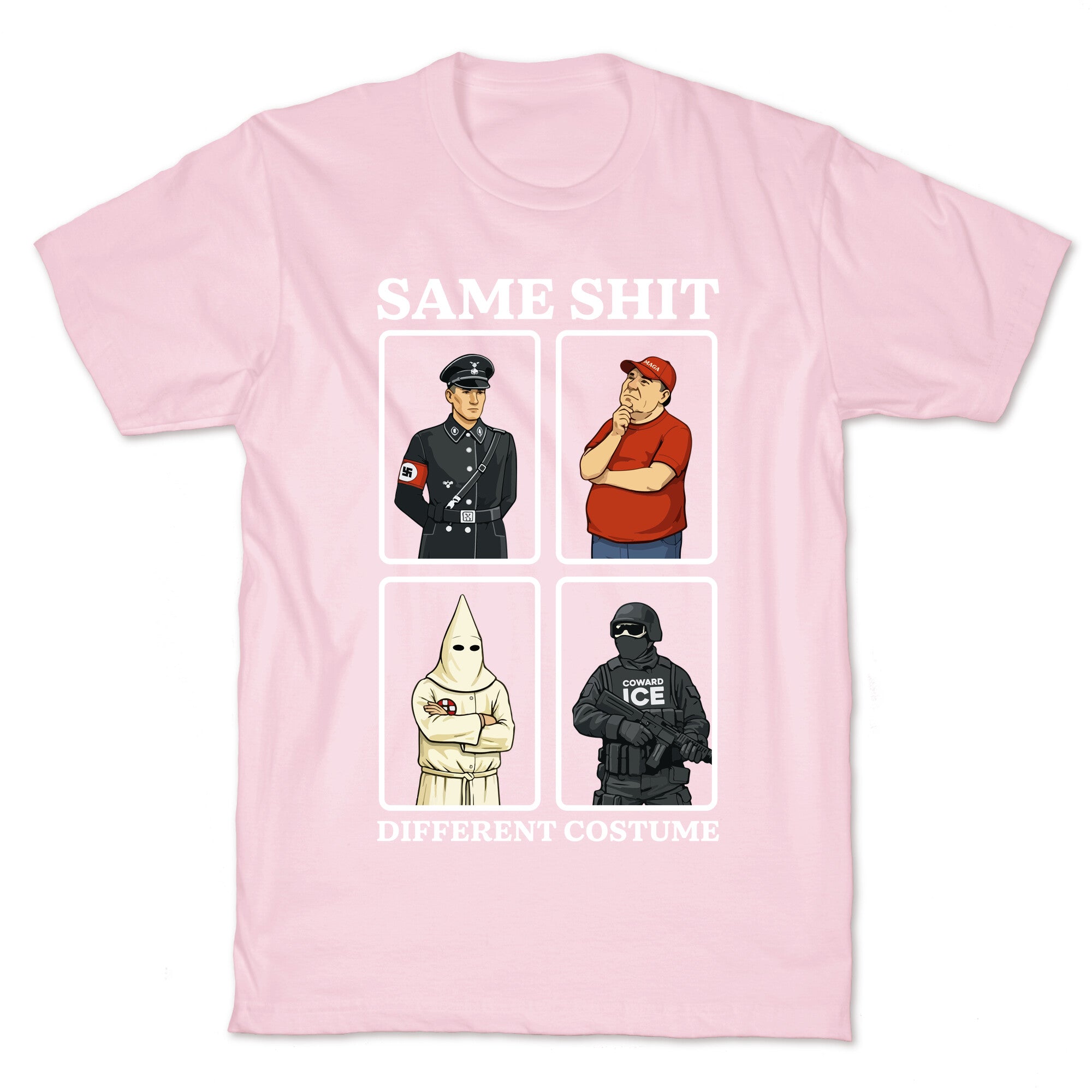 Same Shit Different Costume T-Shirt