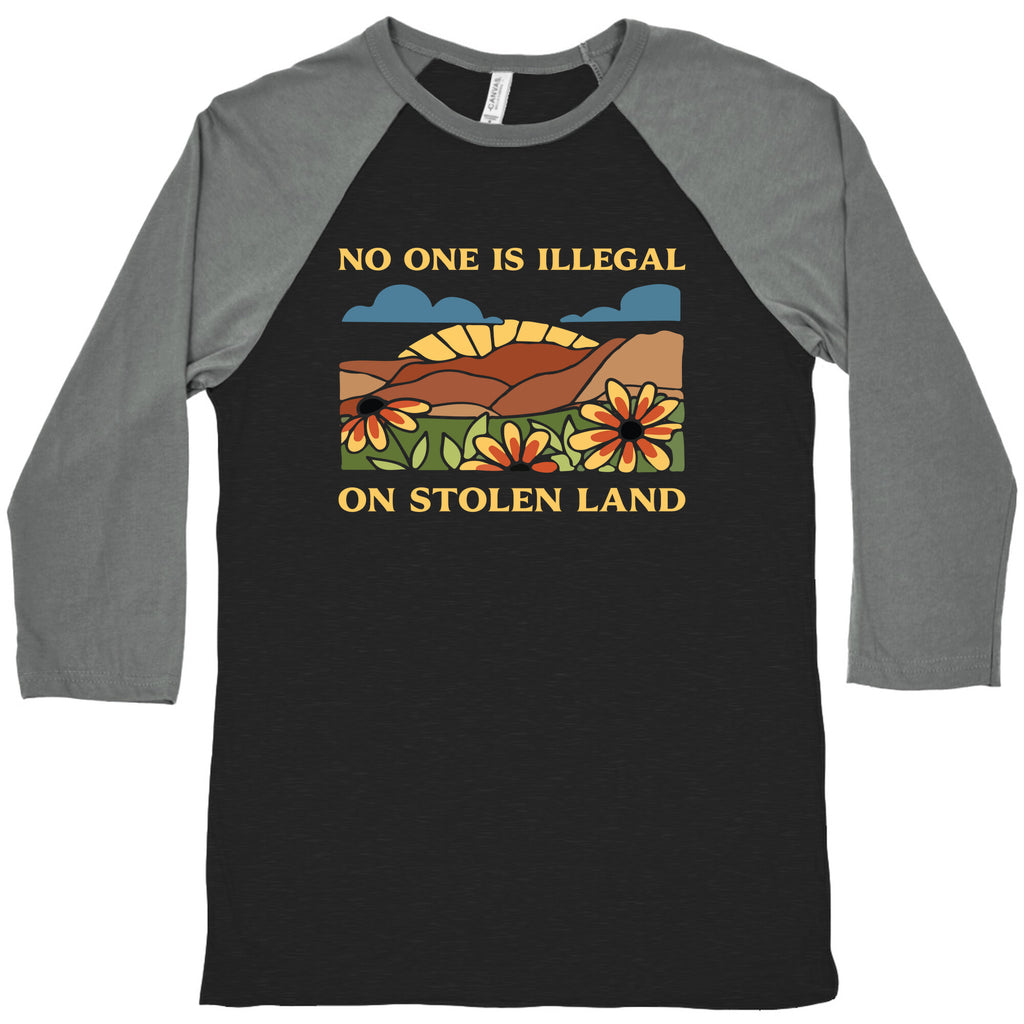 No One Is Illegal On Stolen Land Baseball Tee