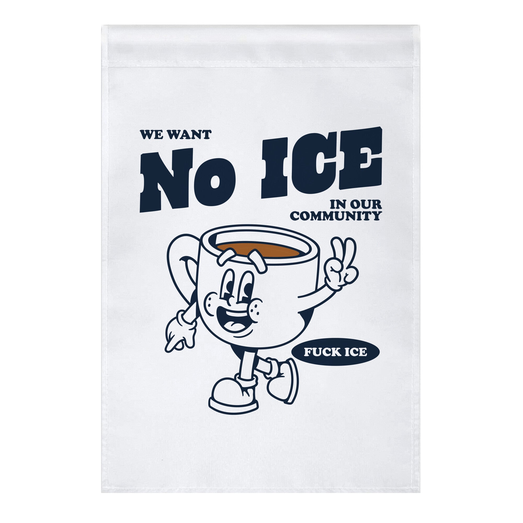 No Ice In Our Community Garden Flag