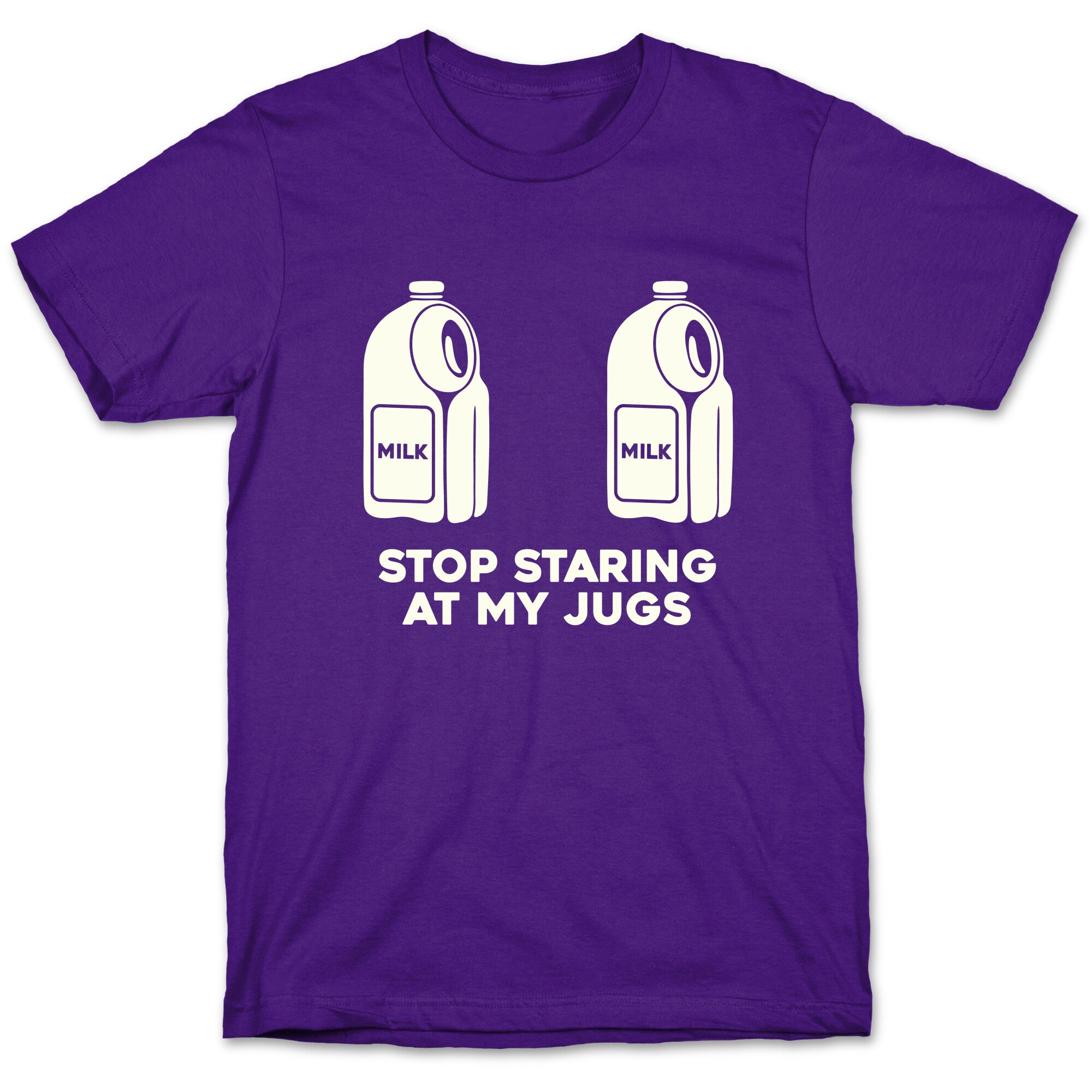 Stop Staring At My Jugs T-Shirt