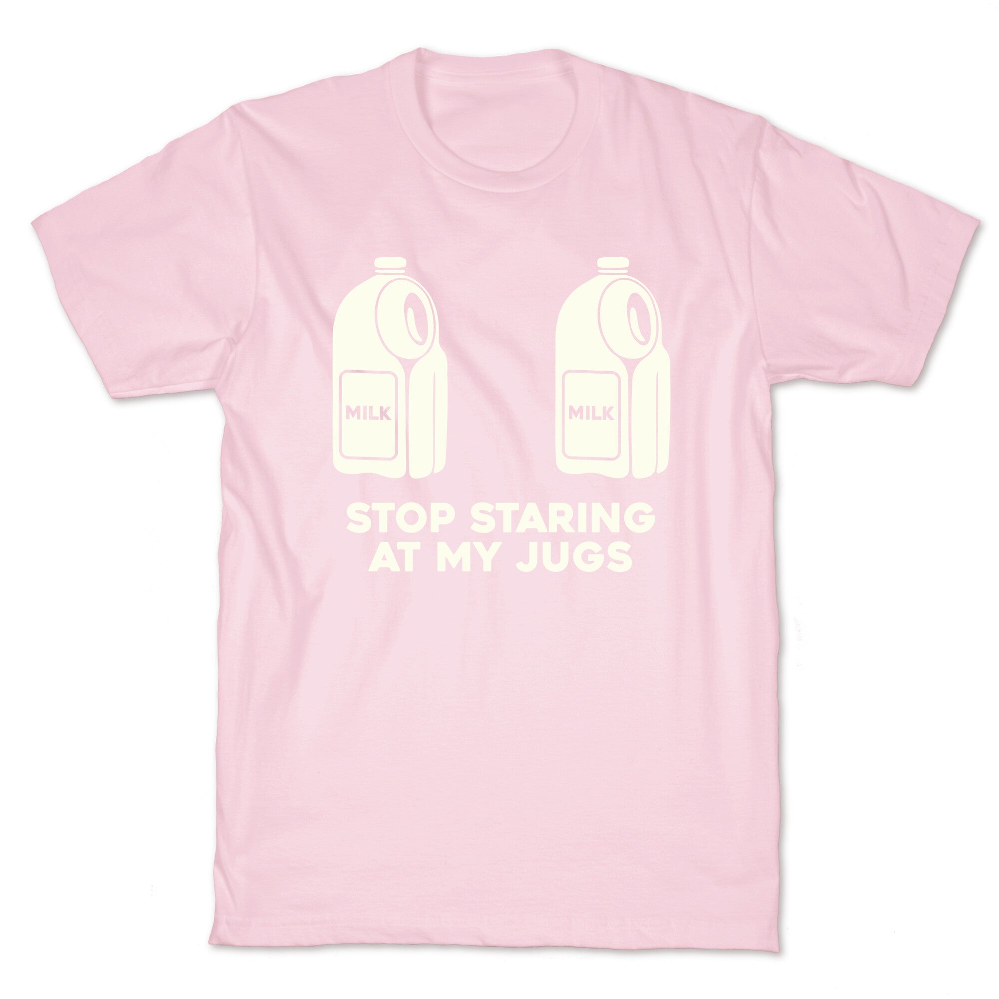 Stop Staring At My Jugs T-Shirt