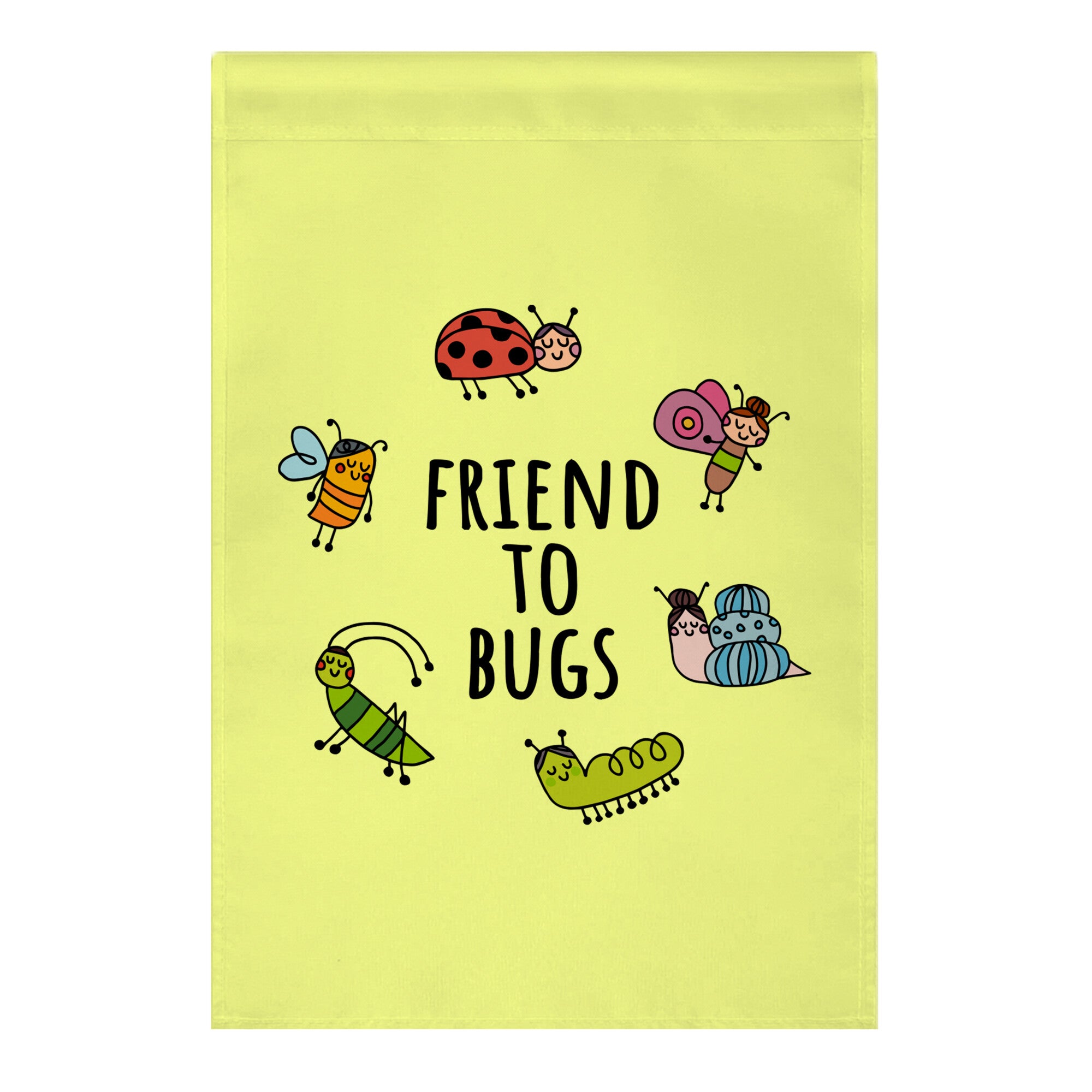 Friend To Bugs Garden Flag