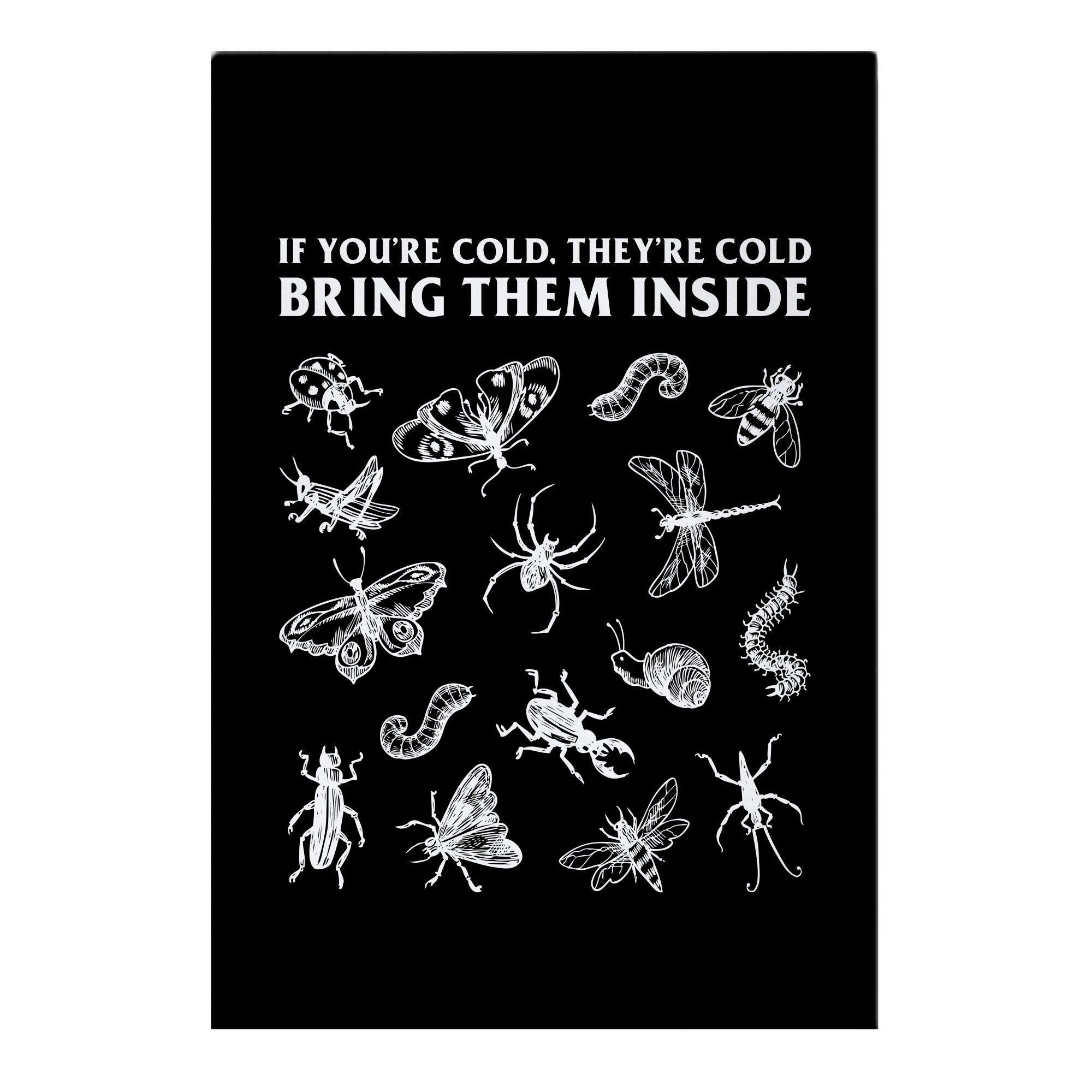 Bring Them Bugs Inside Garden Flag