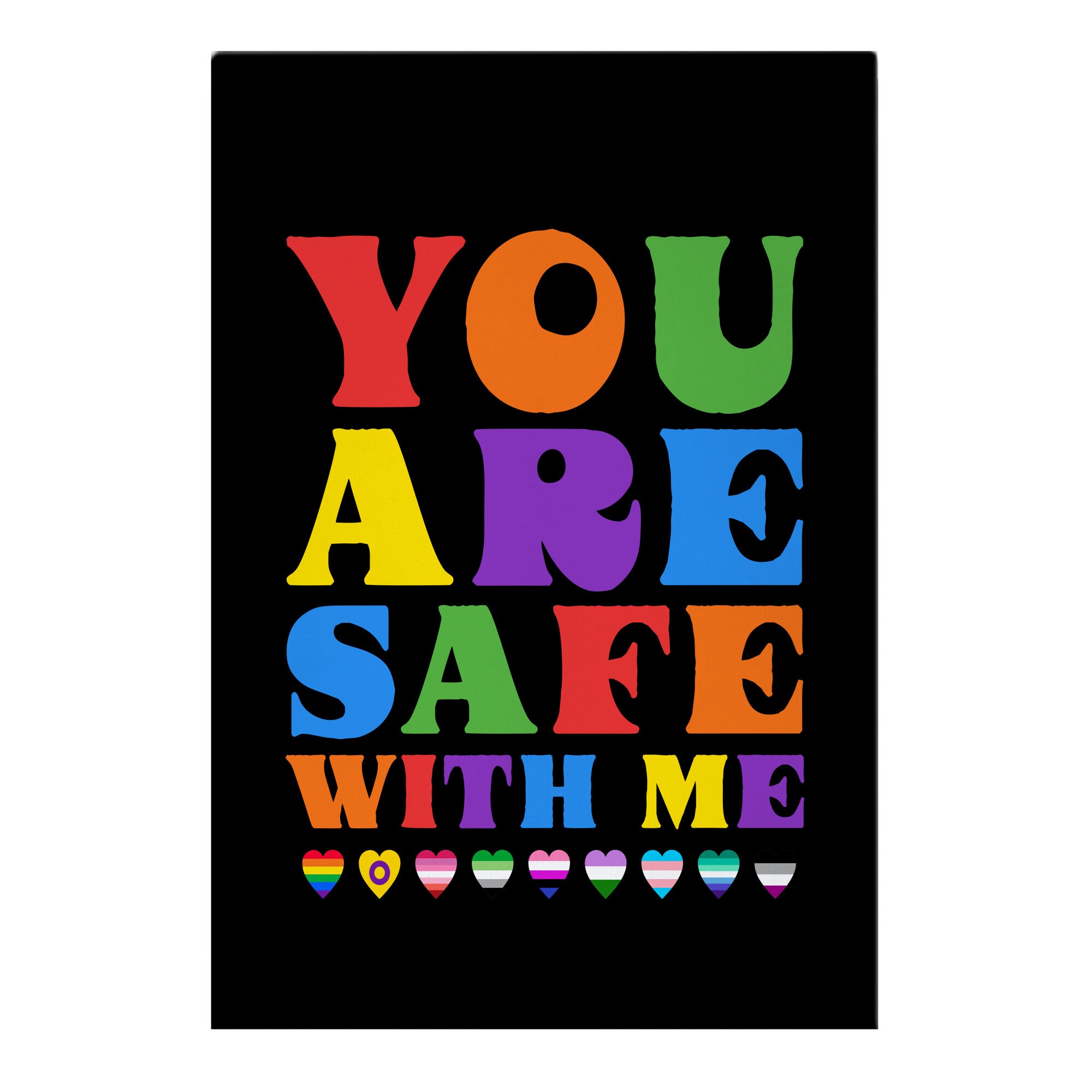 You Are Safe With Me Garden Flag