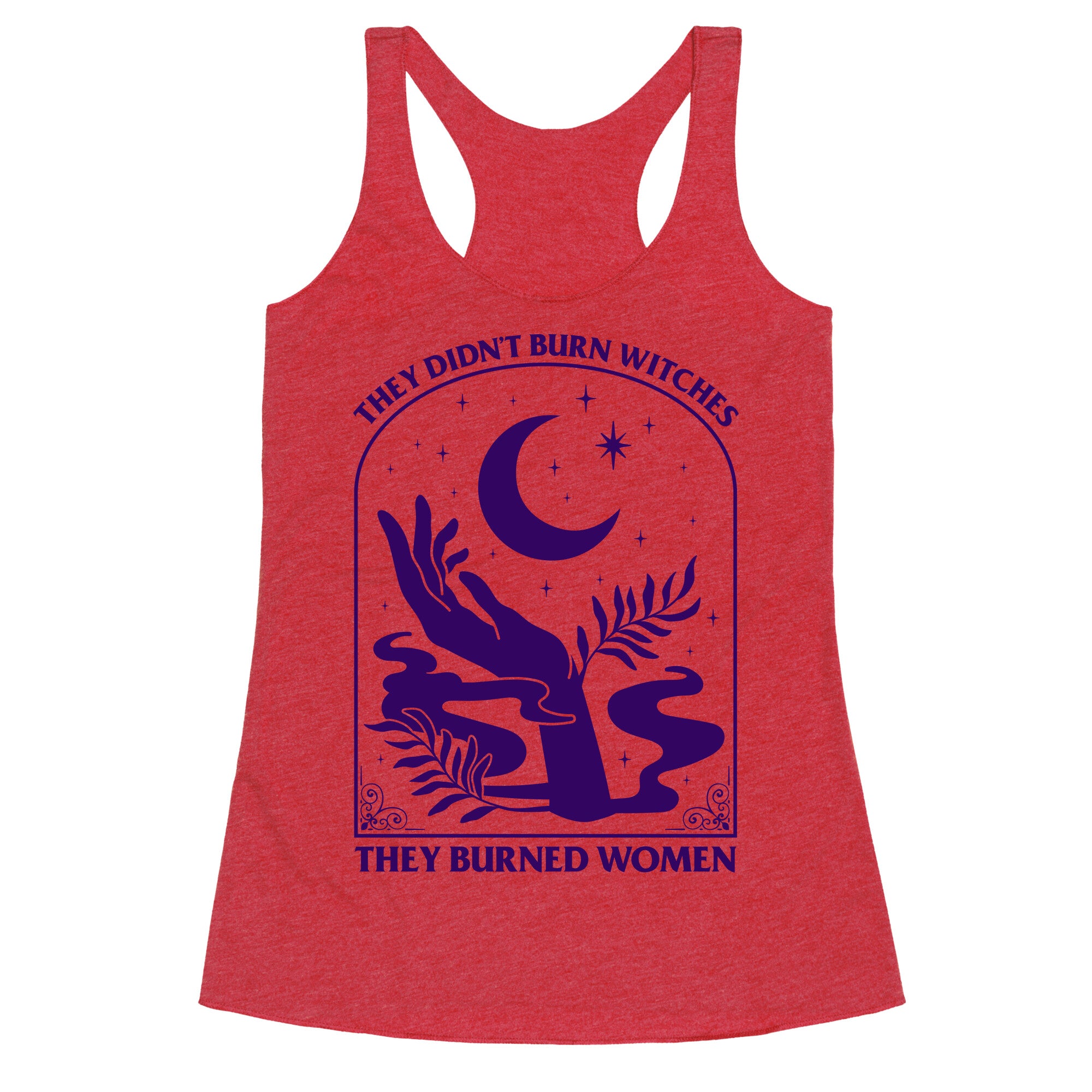 They Burned Women Racerback Tank