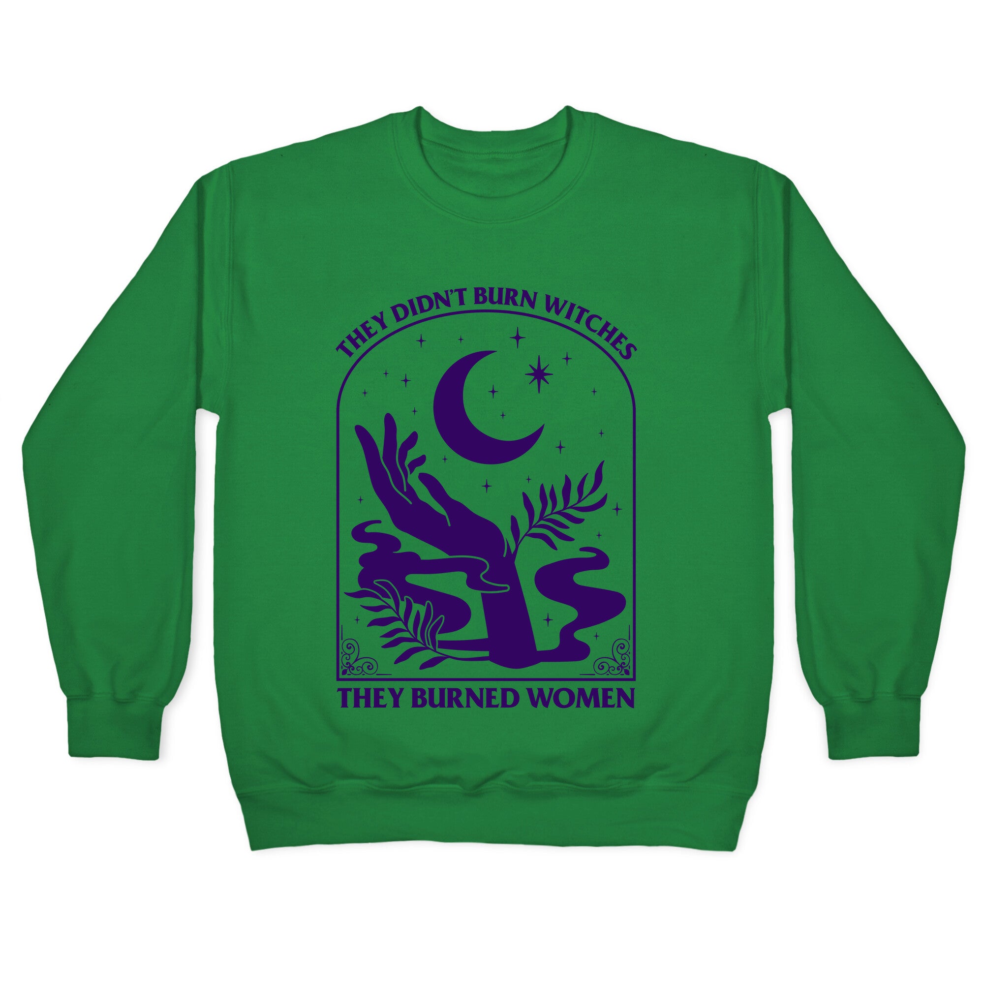 They Burned Women Crewneck Sweatshirt