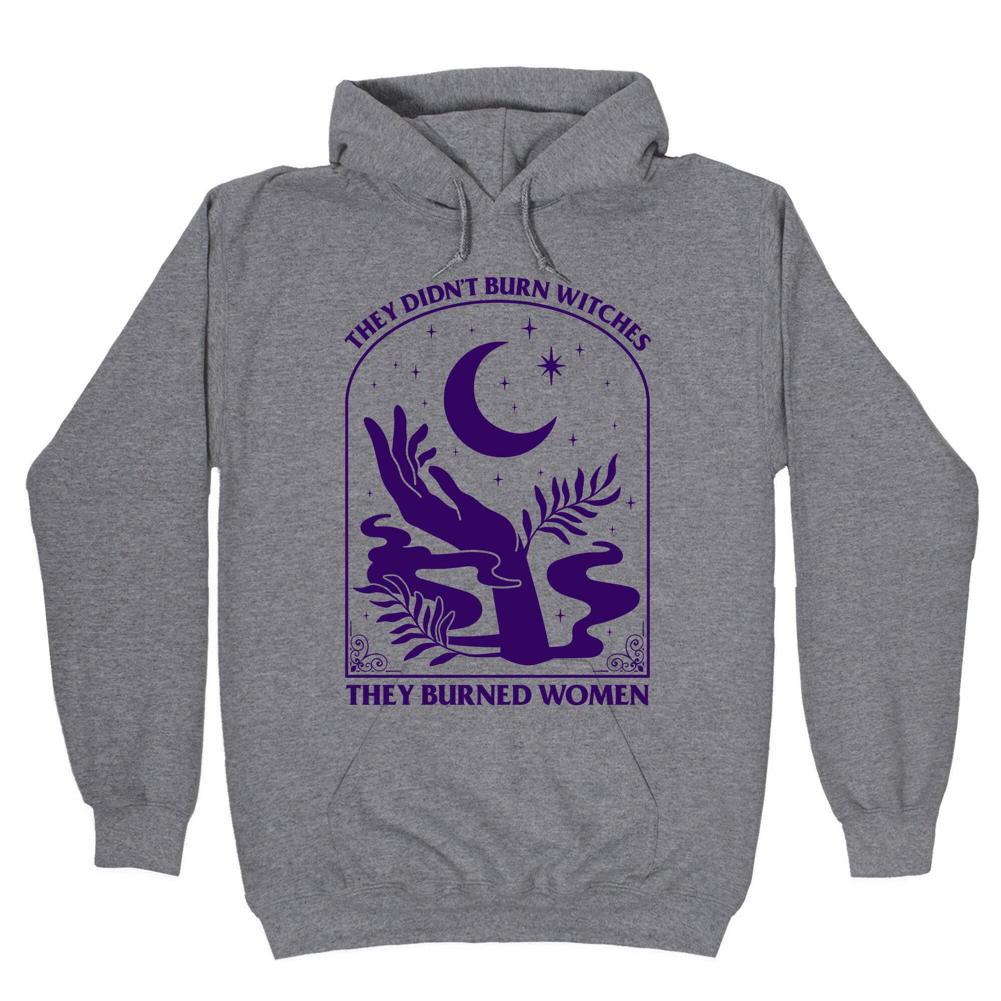 They Burned Women Hoodie