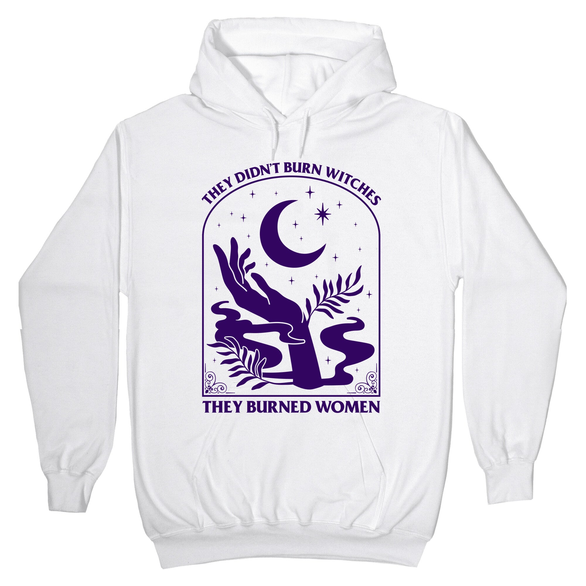 They Burned Women Hoodie