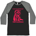 Even Baddies Get The Saddies Baseball Tee
