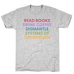 Dismantle Systems Of Oppression T-Shirt
