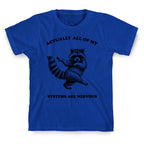 All Of My Systems Are Nervous T-Shirt