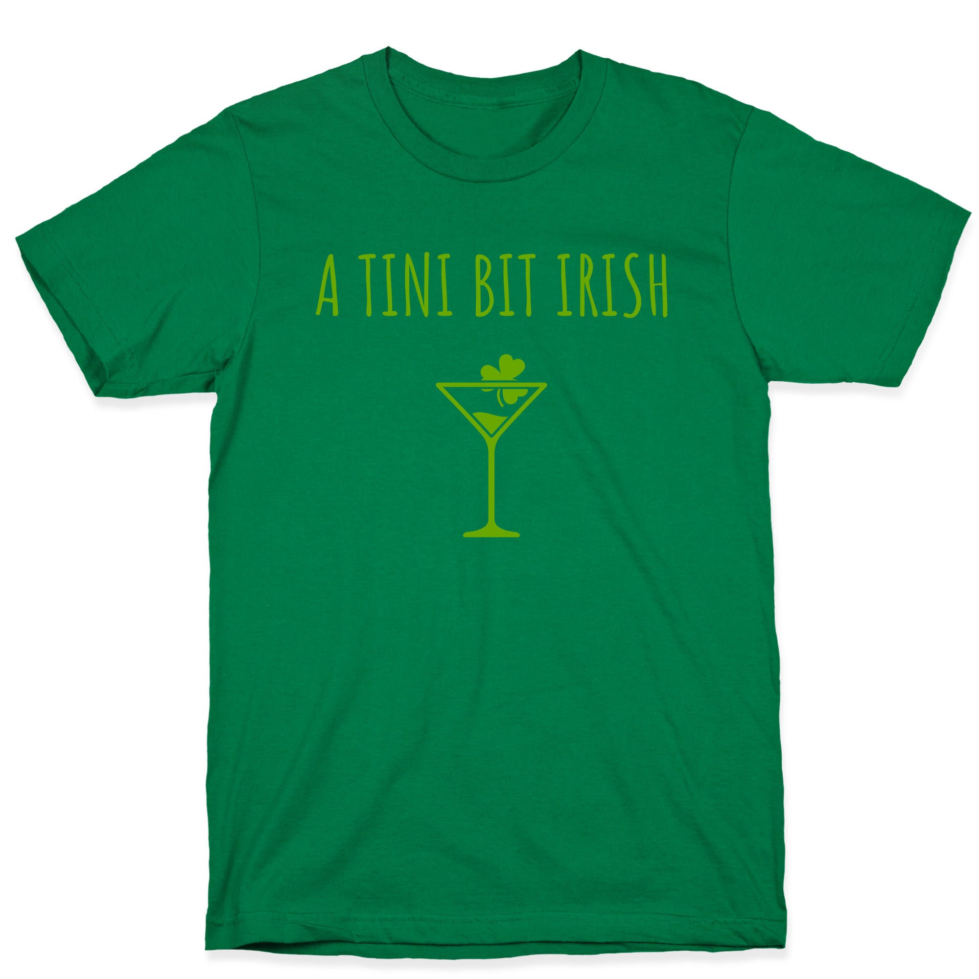 A Tini Bit Irish T-Shirt