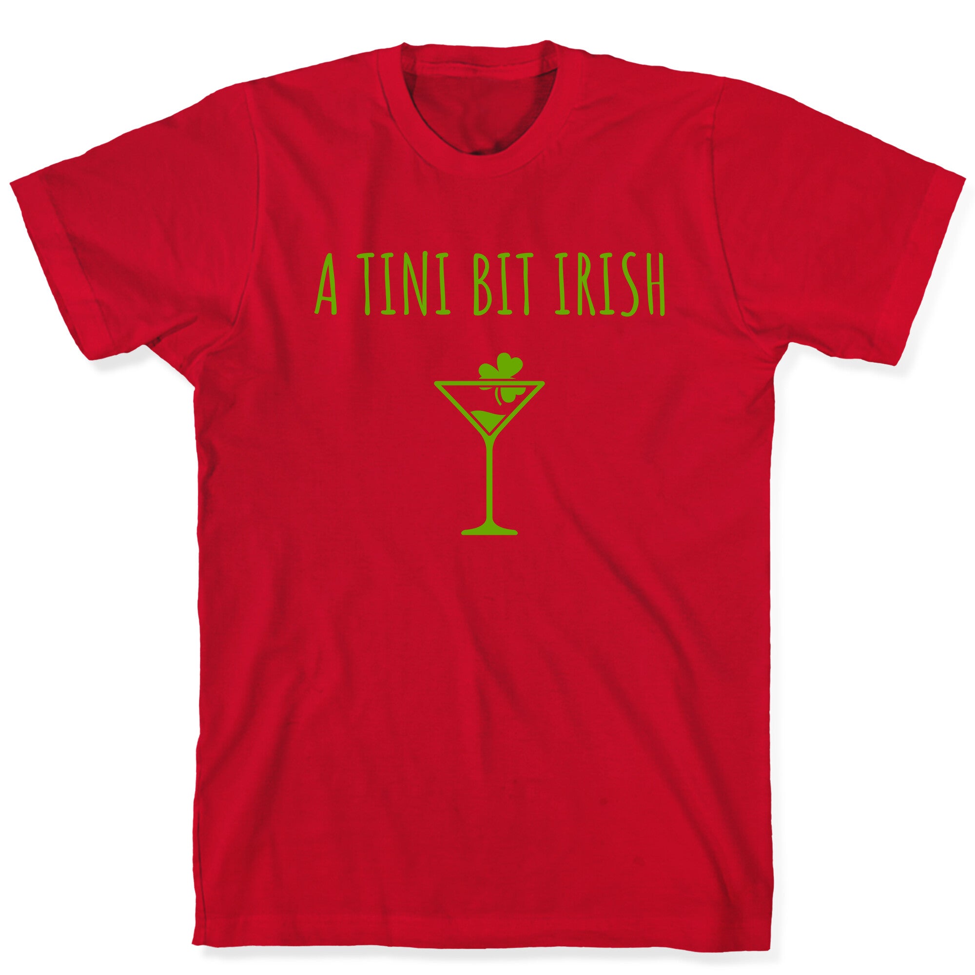 A Tini Bit Irish T-Shirt