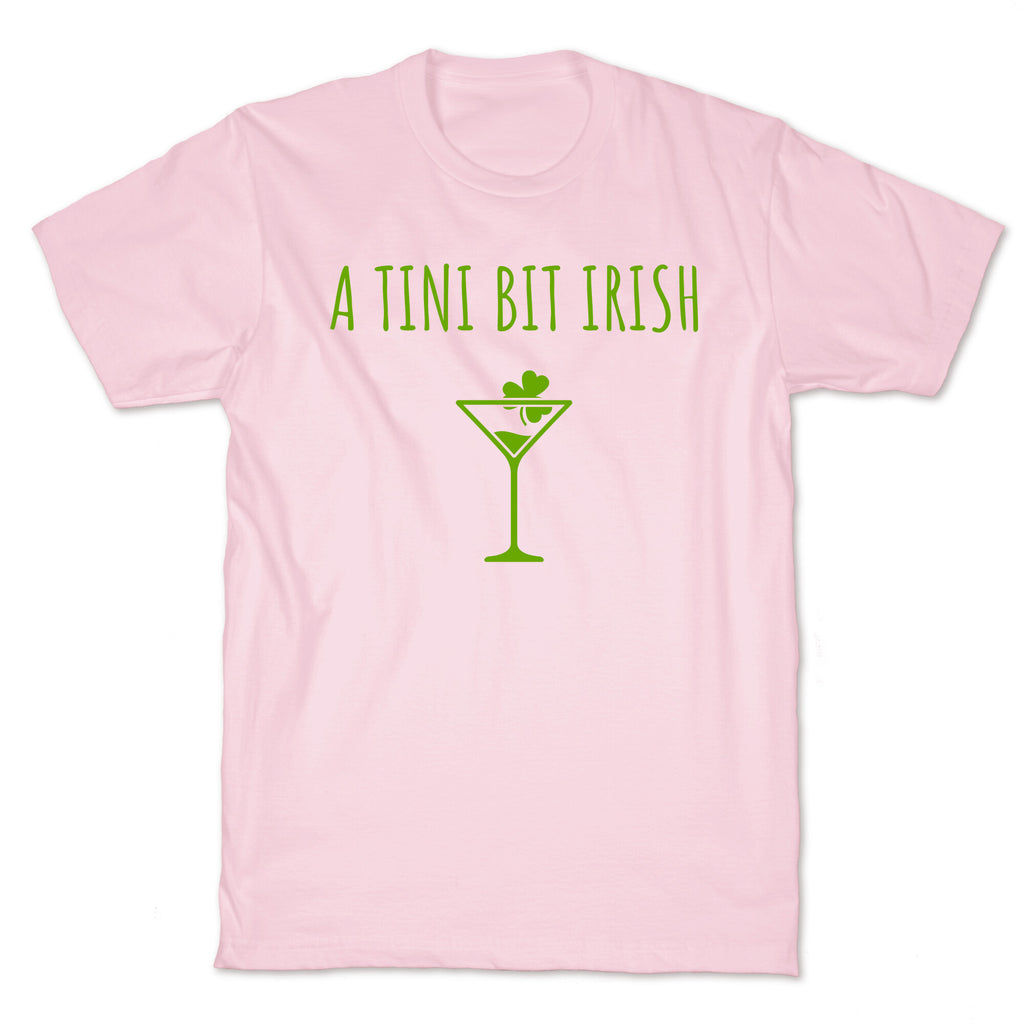 A Tini Bit Irish T-Shirt