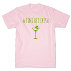 A Tini Bit Irish T-Shirt