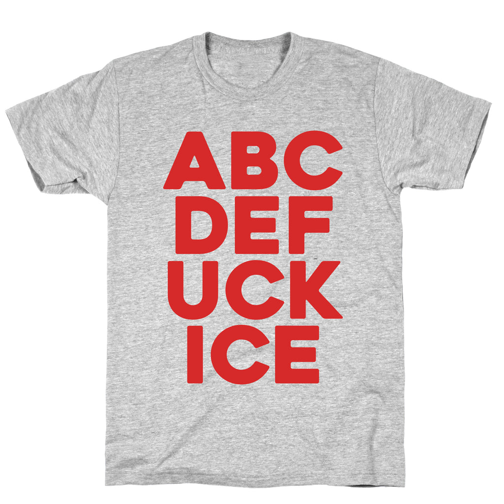 Fuck ICE Alphabet T-Shirt
