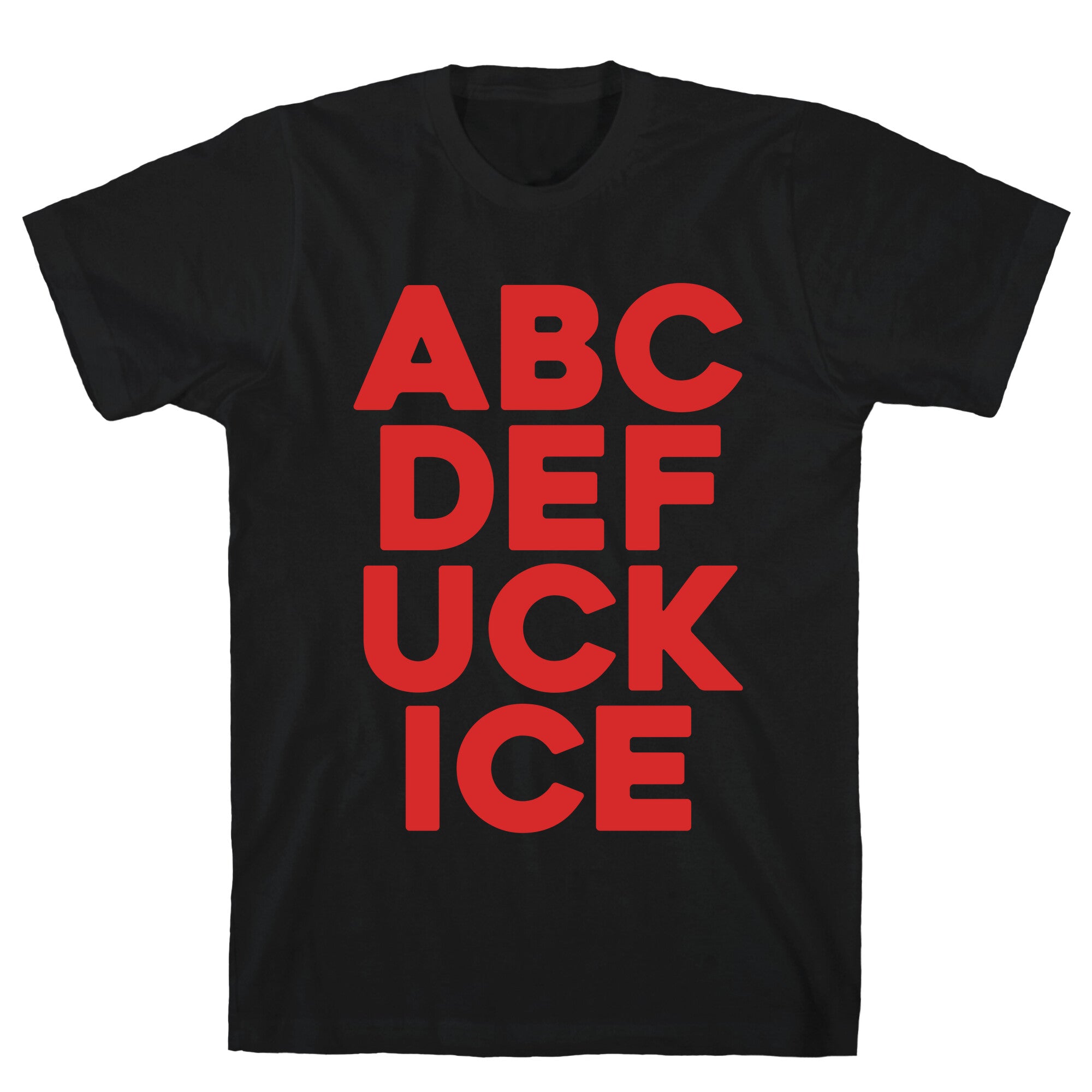 Fuck ICE Alphabet T-Shirt