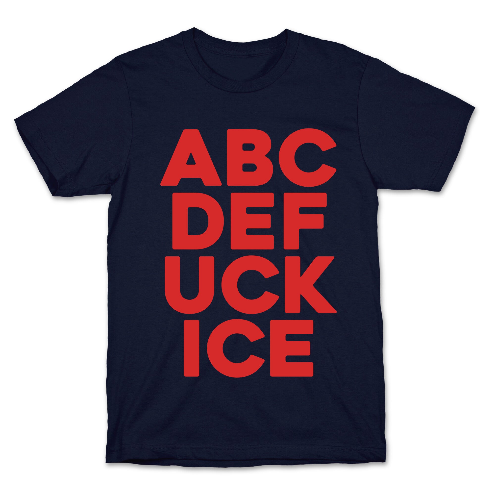Fuck ICE Alphabet T-Shirt