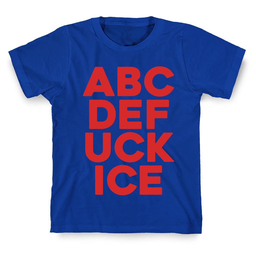 Fuck ICE Alphabet T-Shirt