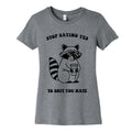 Stop Saying Yes To Shit You Hate Womens Cotton Tee